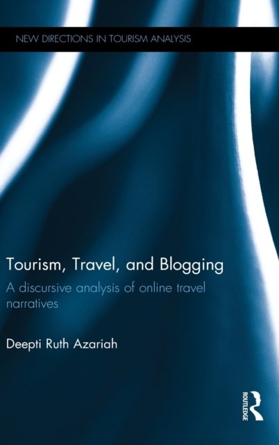 Tourism, Travel, and Blogging