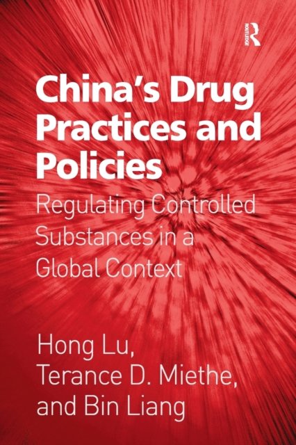China''s Drug Practices and Policies