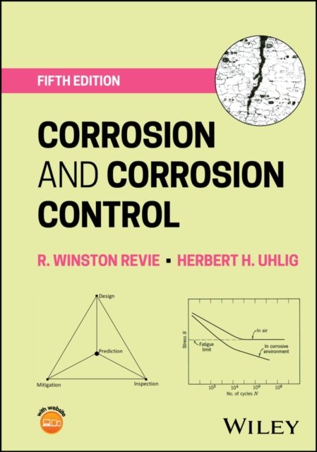 Corrosion and Corrosion Control, Fifth Edition