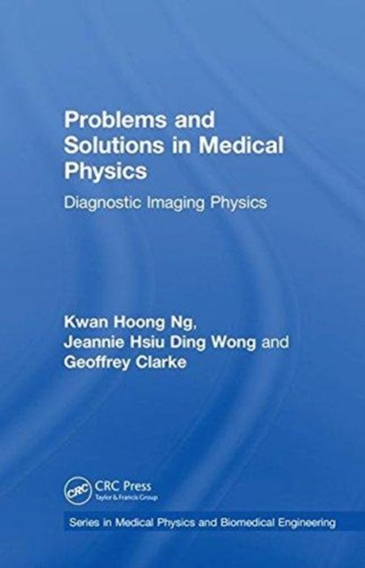Problems and Solutions in Medical Physics