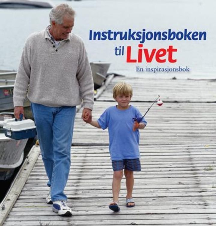 Instruksjonsboken til livet - en inspirasjonsbok