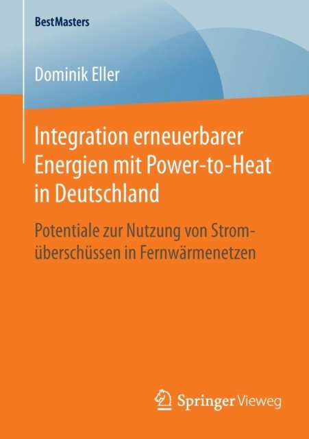 Integration erneuerbarer Energien mit Power-to-Heat in Deutschland