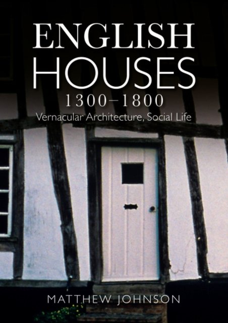 English Houses 1300-1800