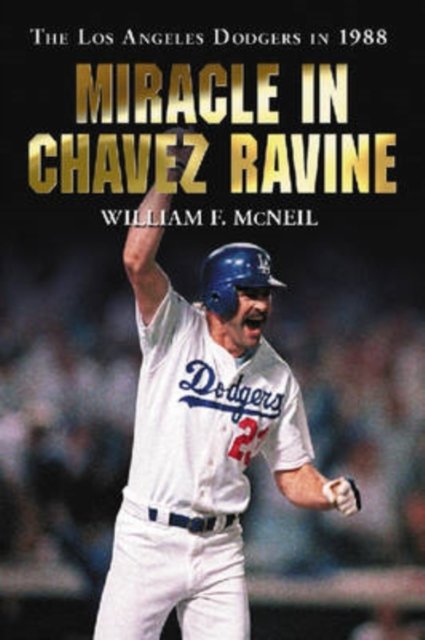 Miracle in Chavez Ravine