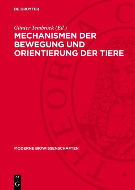Mechanismen der Bewegung und Orientierung der Tiere