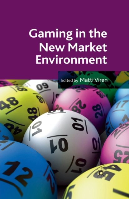Gaming in the New Market Environment