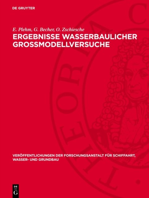 Ergebnisse Wasserbaulicher Großmodellversuche