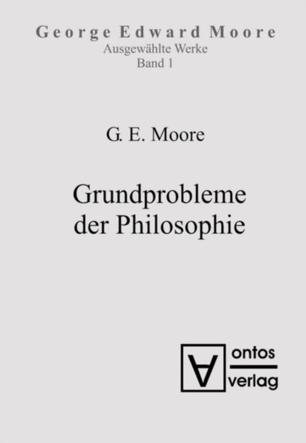 Ausgewahlte Schriften, Band 1, Grundprobleme der Philosophie