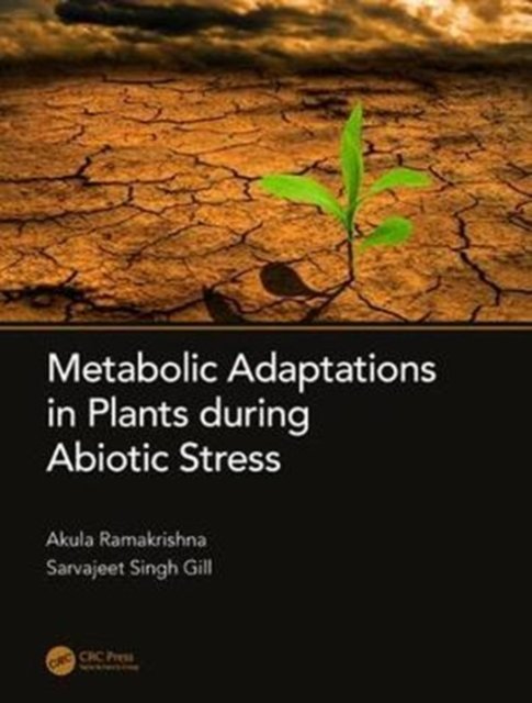 Metabolic Adaptations in Plants During Abiotic Stress