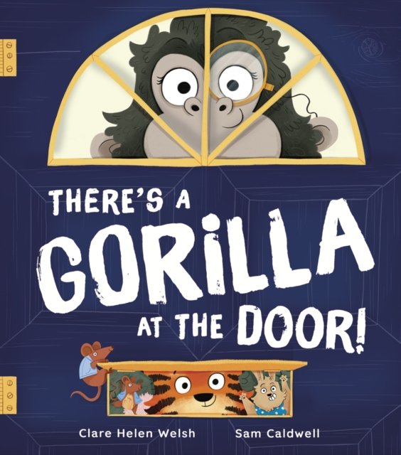 There''s a Gorilla at the Door!