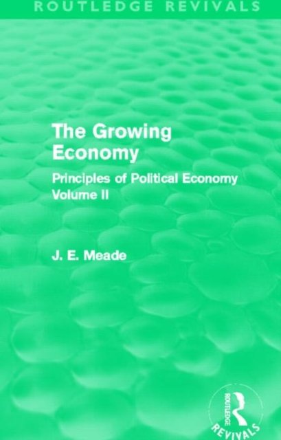 The Growing Economy (Routledge Revivals)
