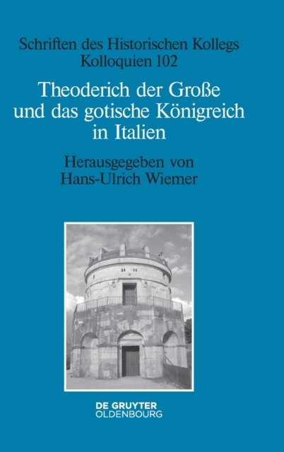 Theoderich Der Große Und Das Gotische Konigreich in Italien