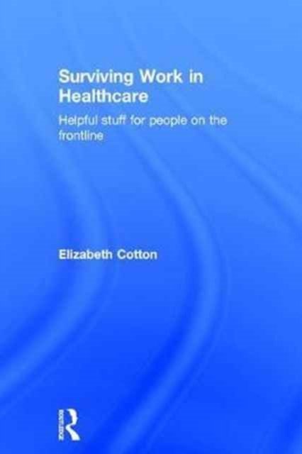 Surviving Work in Healthcare