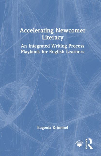 Accelerating Newcomer Literacy