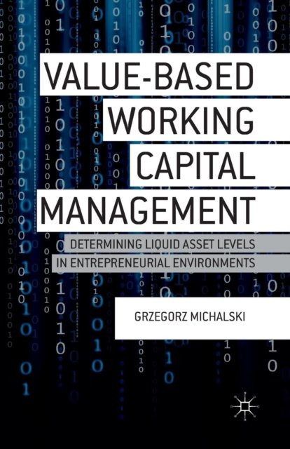 Value-Based Working Capital Management