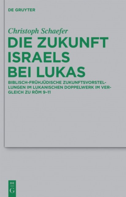 Zukunft Israels bei Lukas