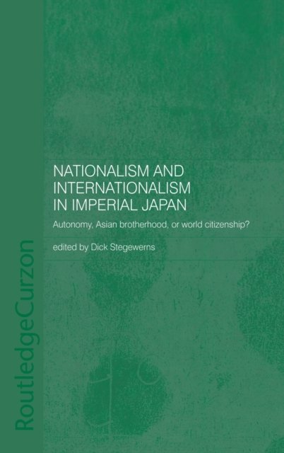 Nationalism and Internationalism in Imperial Japan