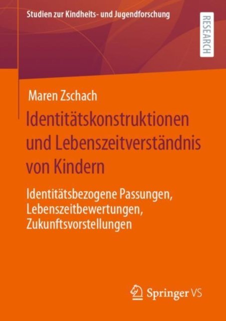 Identitatskonstruktionen und Lebenszeitverstandnis von Kindern
