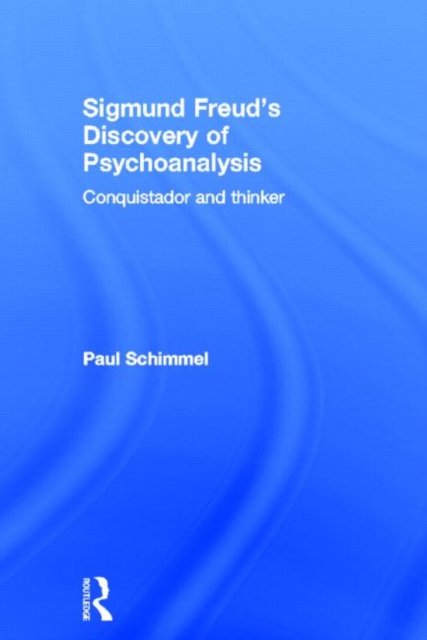 Sigmund Freud's Discovery of Psychoanalysis