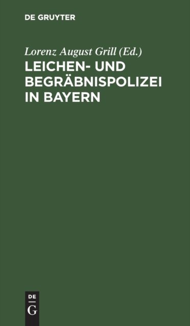 Leichen- Und Begrabnispolizei in Bayern