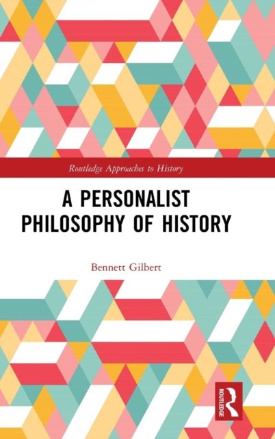 A Personalist Philosophy of History