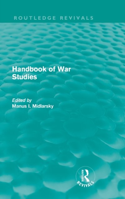 Handbook of War Studies (Routledge Revivals)