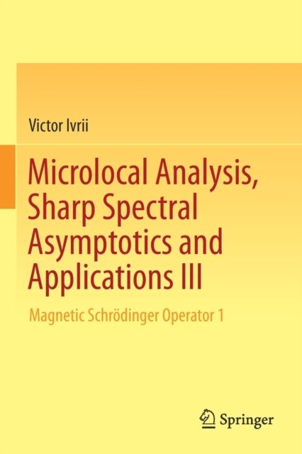 Microlocal Analysis, Sharp Spectral Asymptotics and Applications III