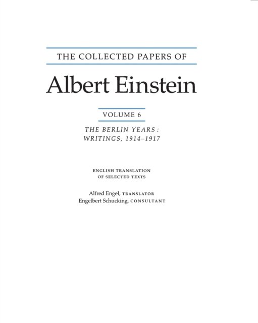 The Collected Papers of Albert Einstein, Volume 6 – The Berlin Years – Writings, 1914–1917. (English translation supplement)