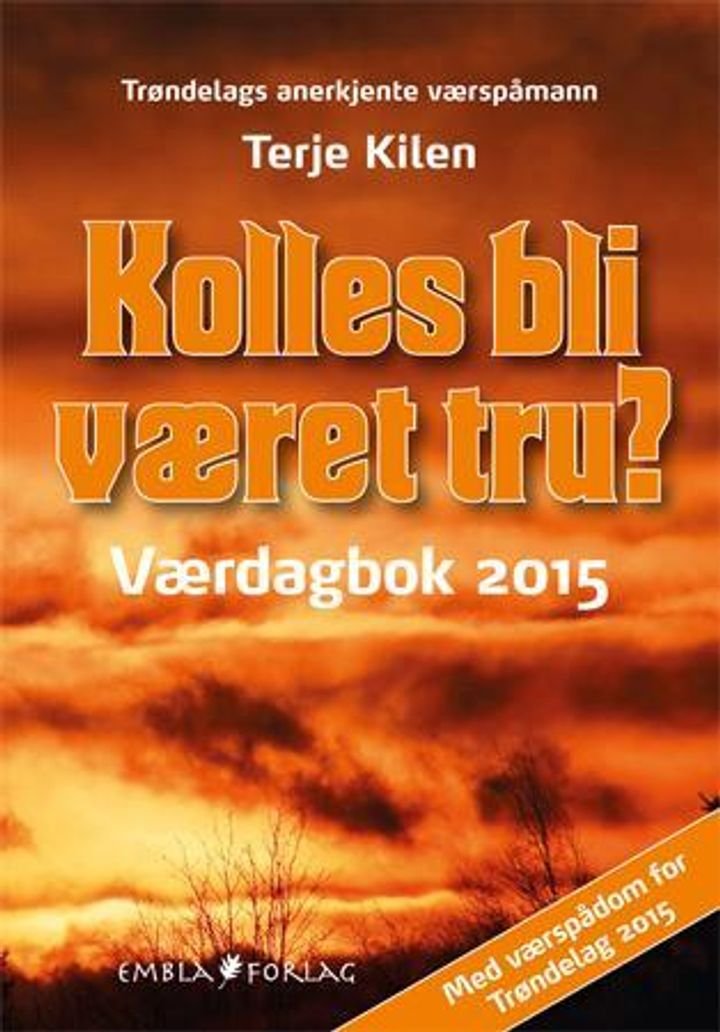 Kolles bli været tru? - værdagbok 2015