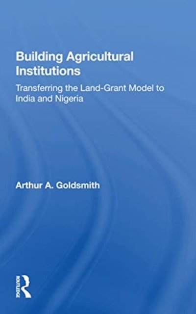 Building Agricultural Institutions