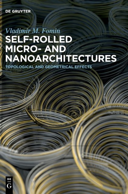 Self-rolled Micro- and Nanoarchitectures