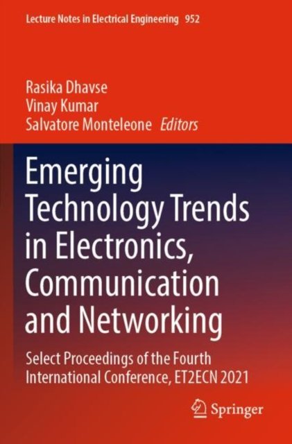 Emerging Technology Trends in Electronics, Communication and Networking