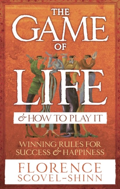 The Game Of Life & How To Play It av Florence Scovel-Shinn