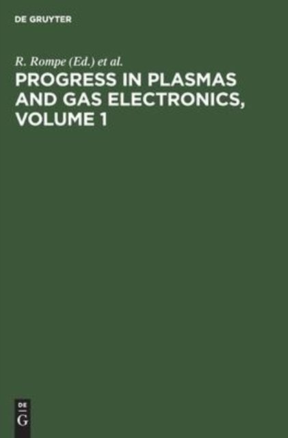 Progress in Plasmas and Gas Electronics, Volume 1