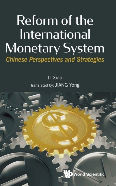 REFORM OF THE INTERNATIONAL MONETARY SYSTEM