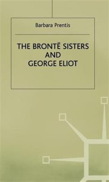 The Bronte Sisters and George Eliot