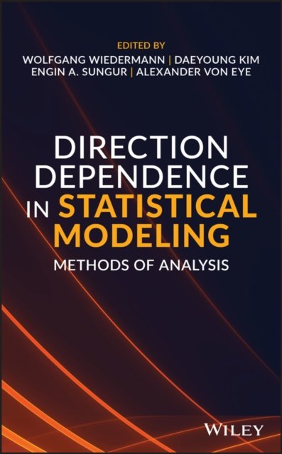 Direction Dependence in Statistical Modeling – Methods of Analysis