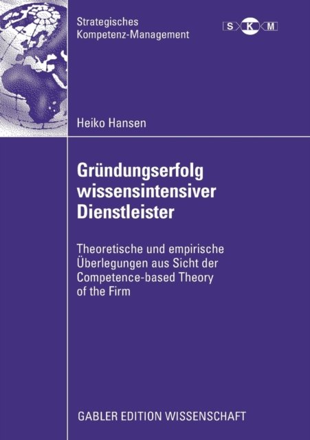Gründungserfolg wissensintensiver Dienstleister