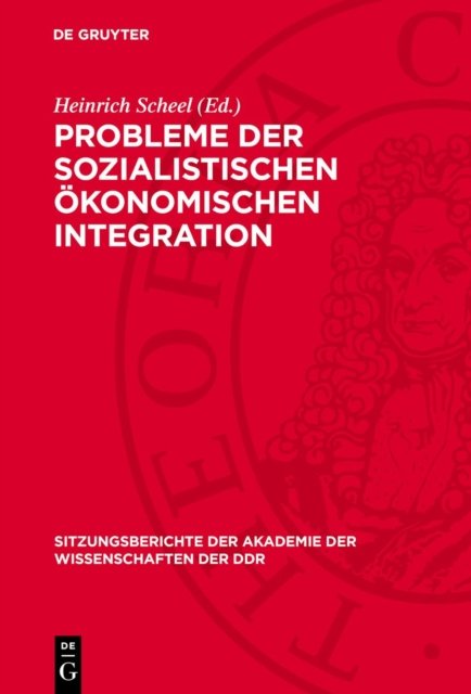 Probleme Der Sozialistischen Okonomischen Integration
