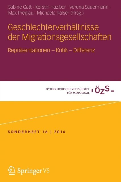 Geschlechterverhaltnisse der Migrationsgesellschaften