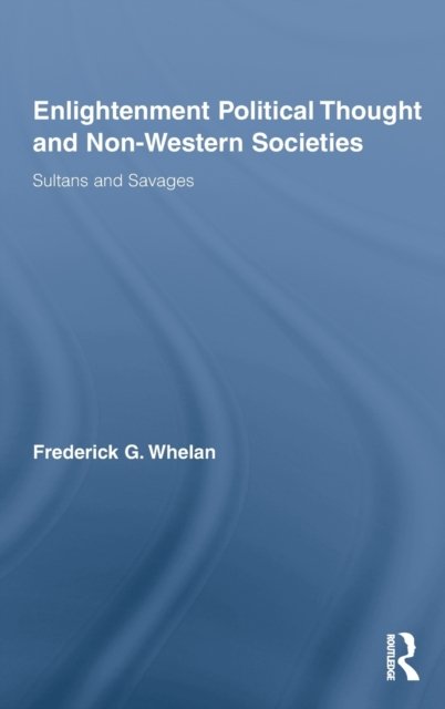 Enlightenment Political Thought and Non-Western Societies