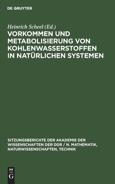 Vorkommen Und Metabolisierung Von Kohlenwasserstoffen in Naturlichen Systemen