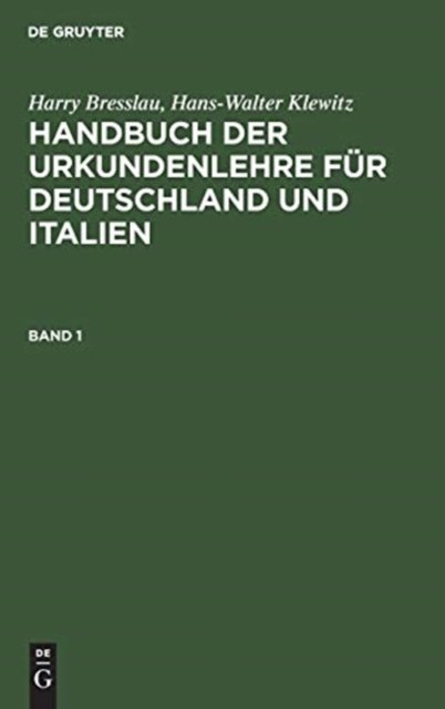 Handbuch der Urkundenlehre für Deutschland und Italien