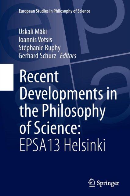 Recent Developments in the Philosophy of Science