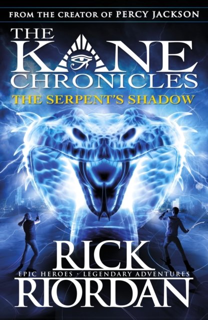 Serpent''s Shadow (The Kane Chronicles Book 3)