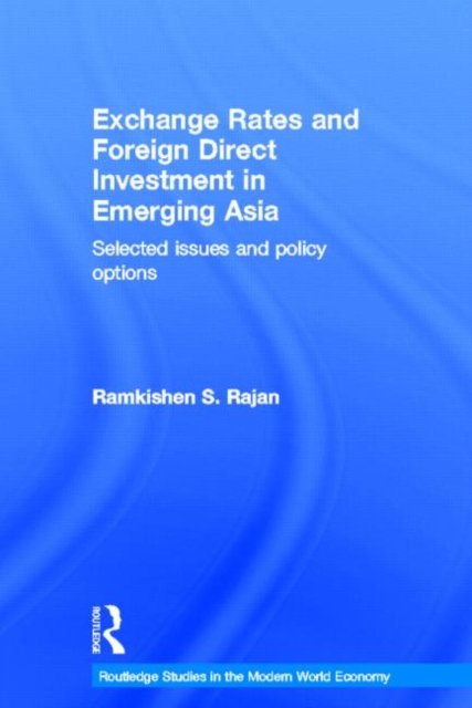Exchange Rates and Foreign Direct Investment in Emerging Asia