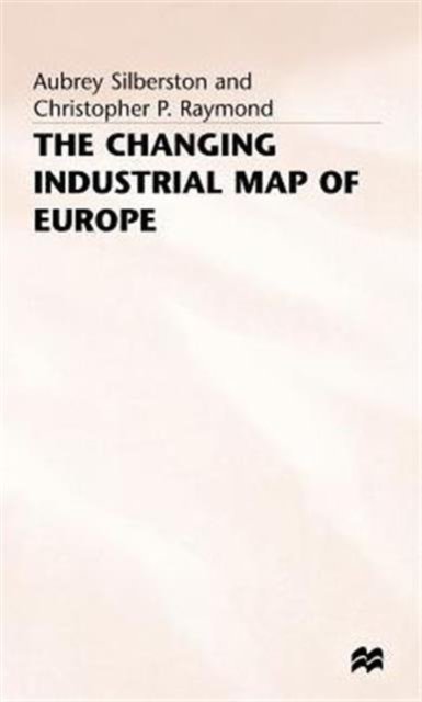 The Changing Industrial Map of Europe