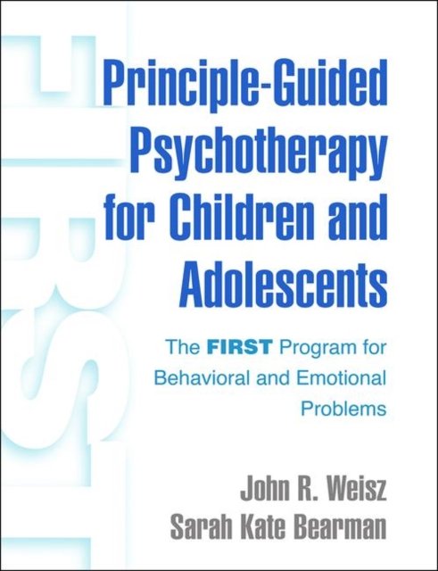 Principle-guided Psychotherapy for Children and Adolescents
