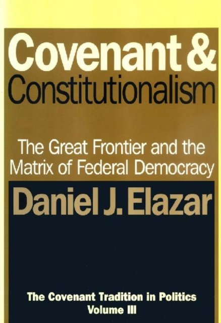 Covenant and Constitutionalism