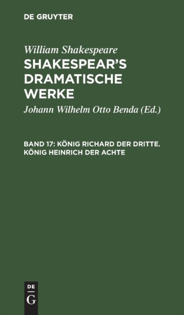Konig Richard Der Dritte. Konig Heinrich Der Achte